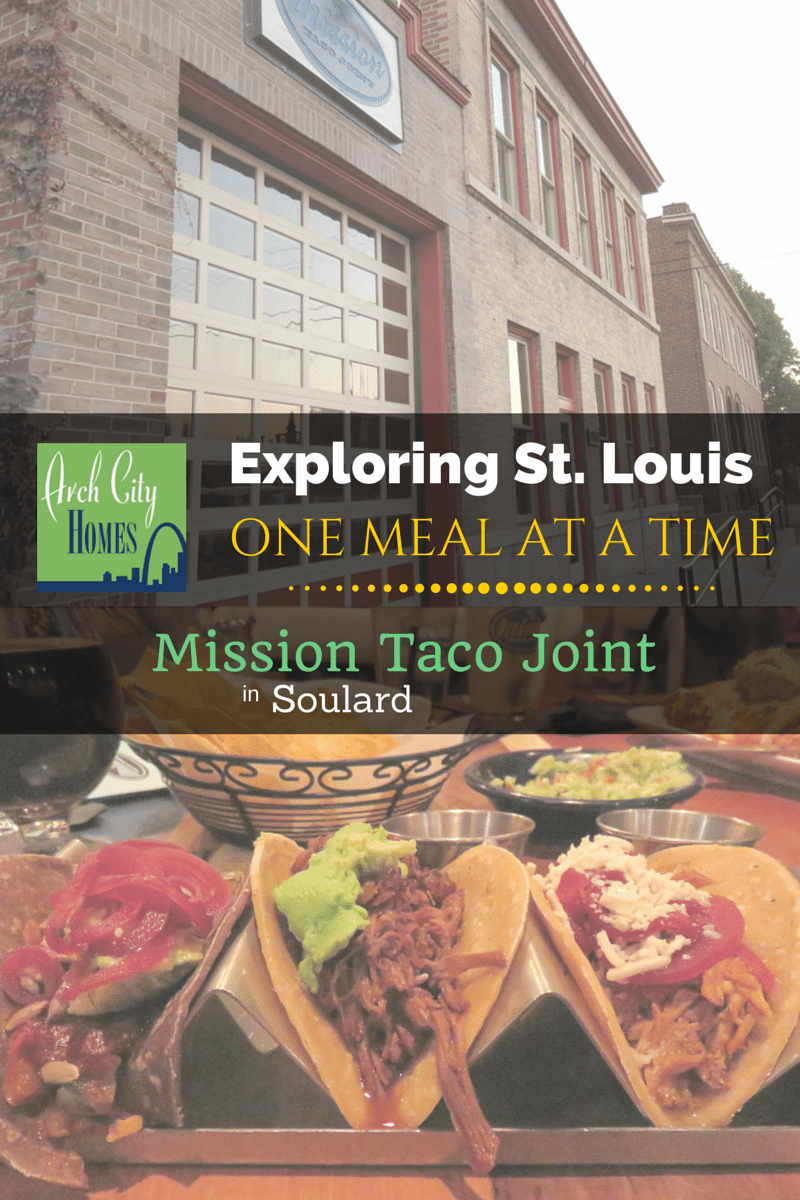 exploring-st-louis-one-meal-at-a-time-mission-taco-joint-arch-city-homes