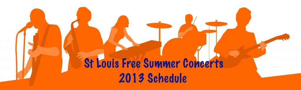 St. Louis Free Summer Concerts Schedule - Arch City Homes #stlouis