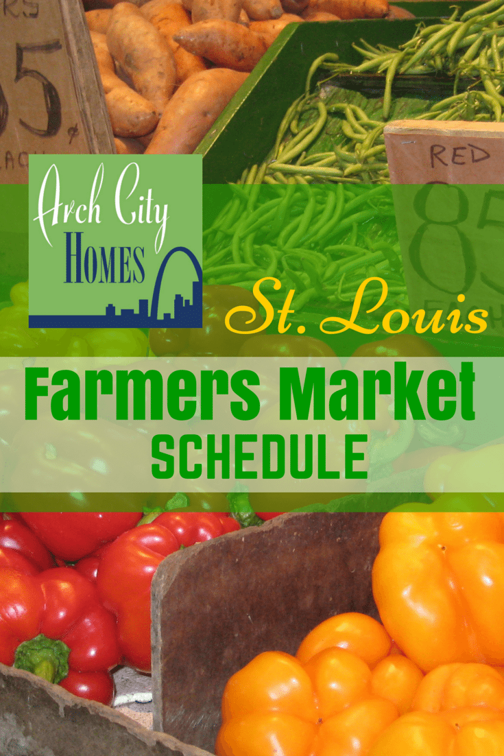 St. Louis Farmers Market Schedule Arch City Homes